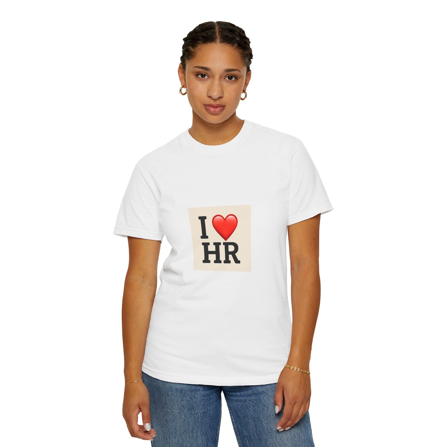 I Love HR Unisex Garment-Dyed T-Shirt, HR Tee, Human Resources Gift, Cute HR Apparel, Work T-Shirt, Employee Appreciation