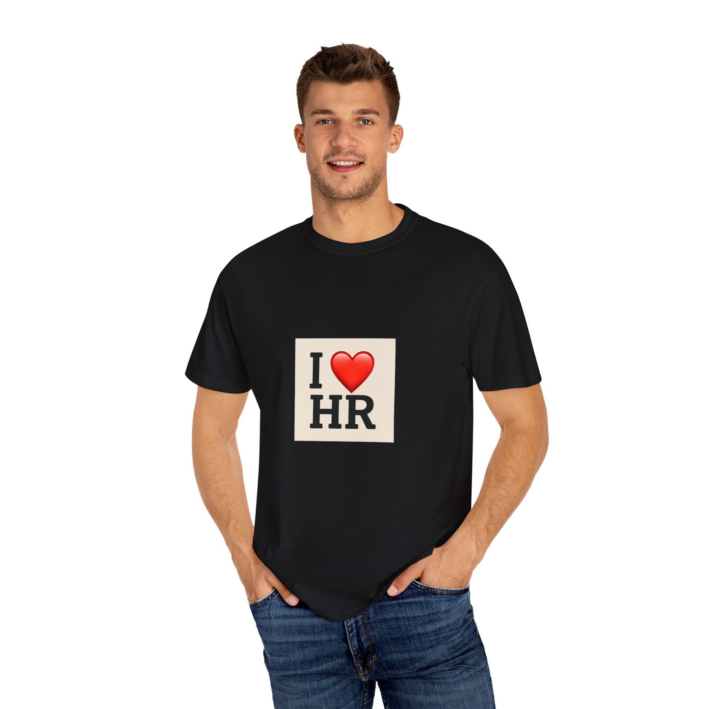 I Love HR Unisex Garment-Dyed T-Shirt, HR Tee, Human Resources Gift, Cute HR Apparel, Work T-Shirt, Employee Appreciation
